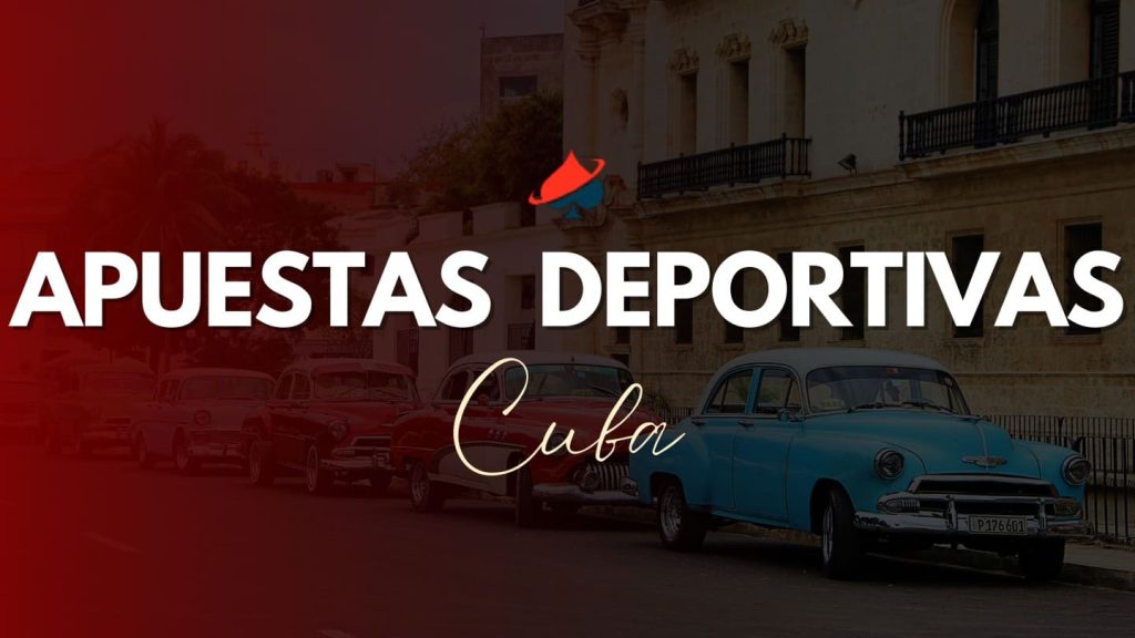 Apuestas Deportivas Online Cuba.
