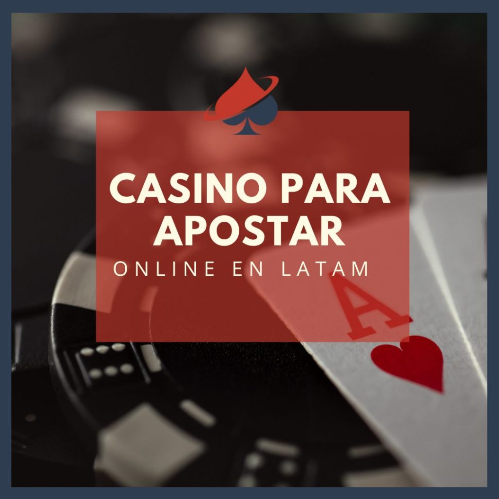 Casino para Apostar Online en LATAM